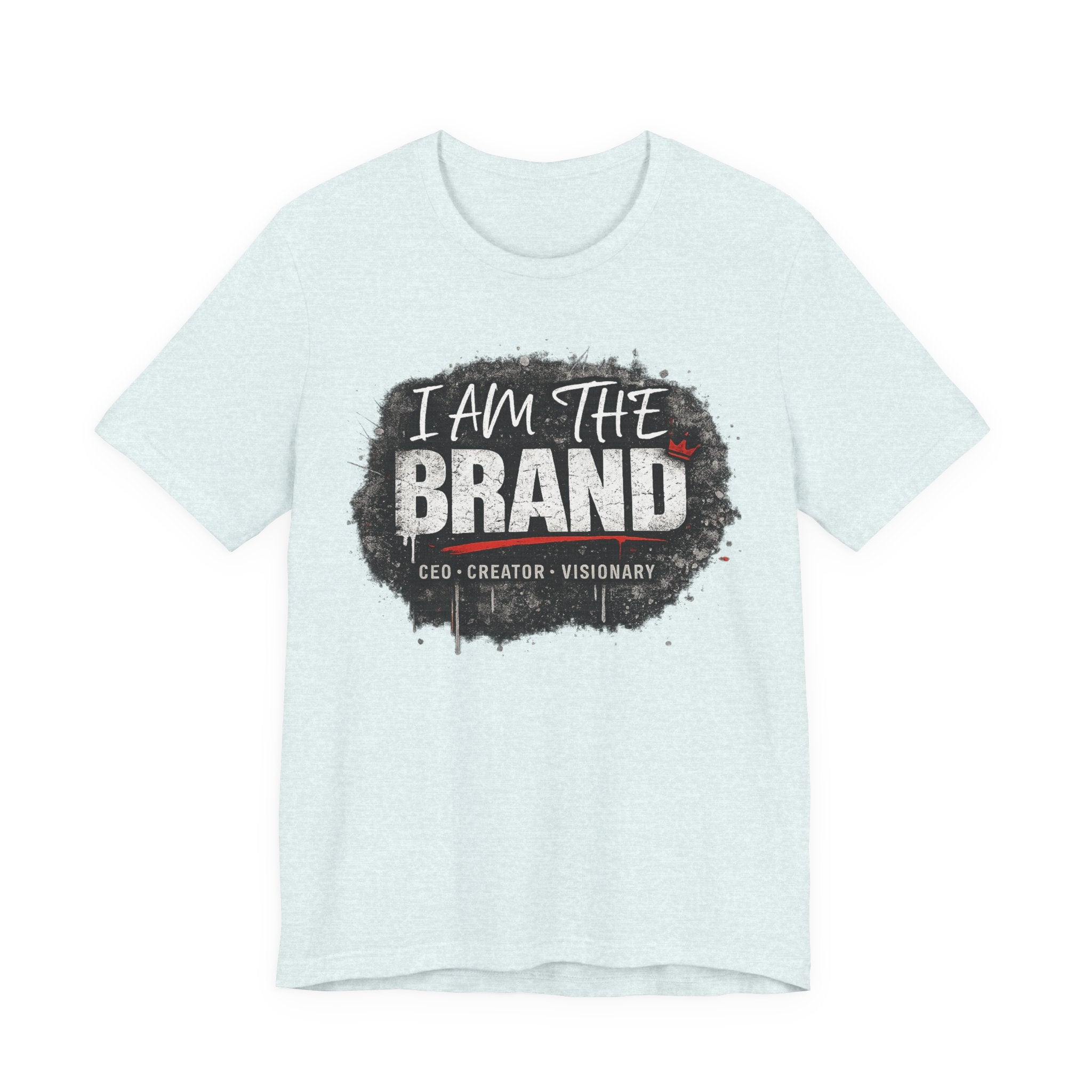 I Am The Brand T-Shirt — CEO Creator Visionary Graphic Tee