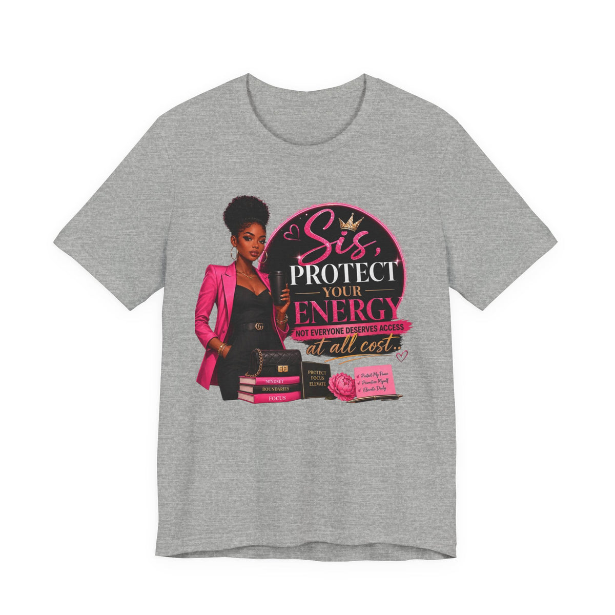 Sis Protect Your Energy Tee — Inspirational Black Woman Graphic T‑Shirt