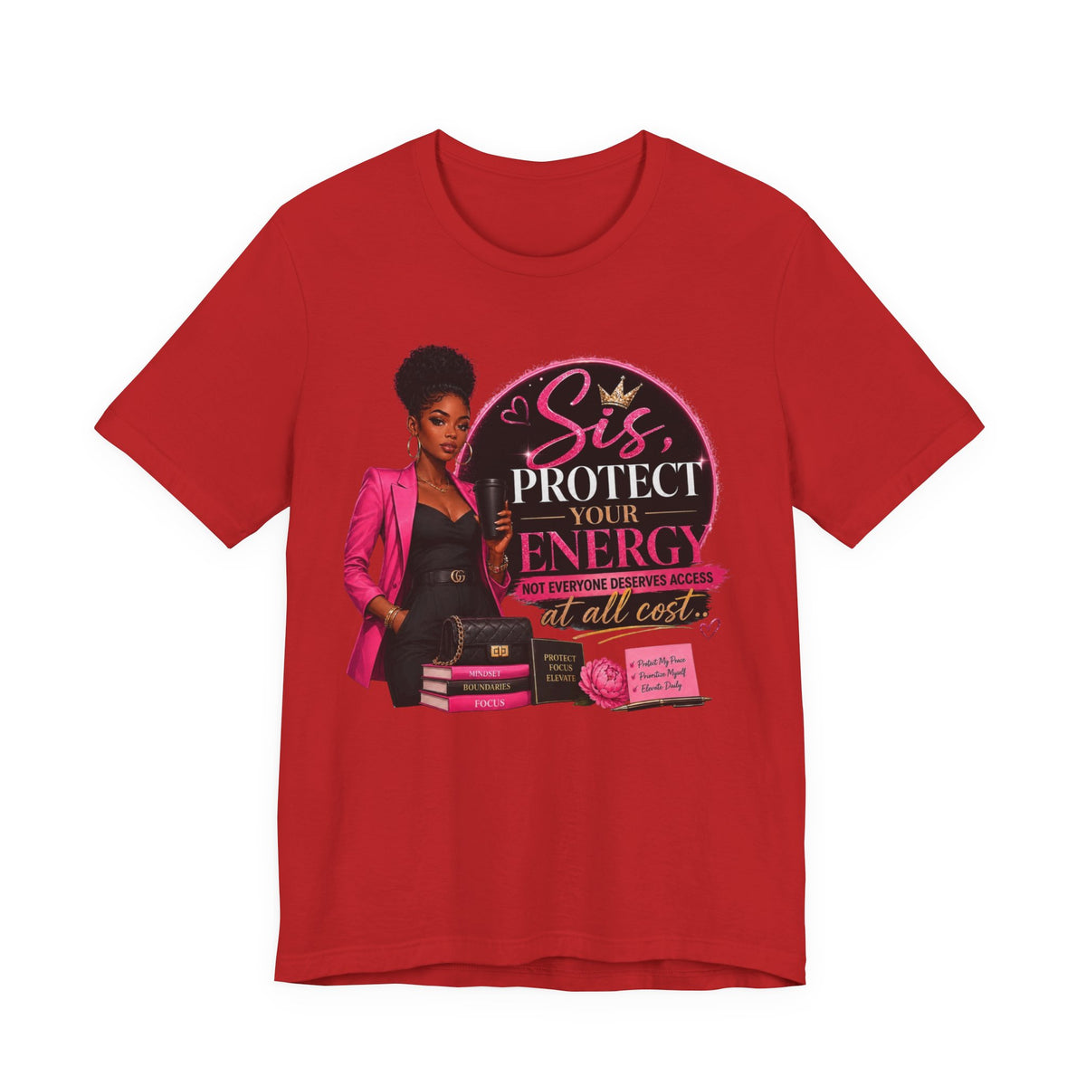 Sis Protect Your Energy Tee — Inspirational Black Woman Graphic T‑Shirt