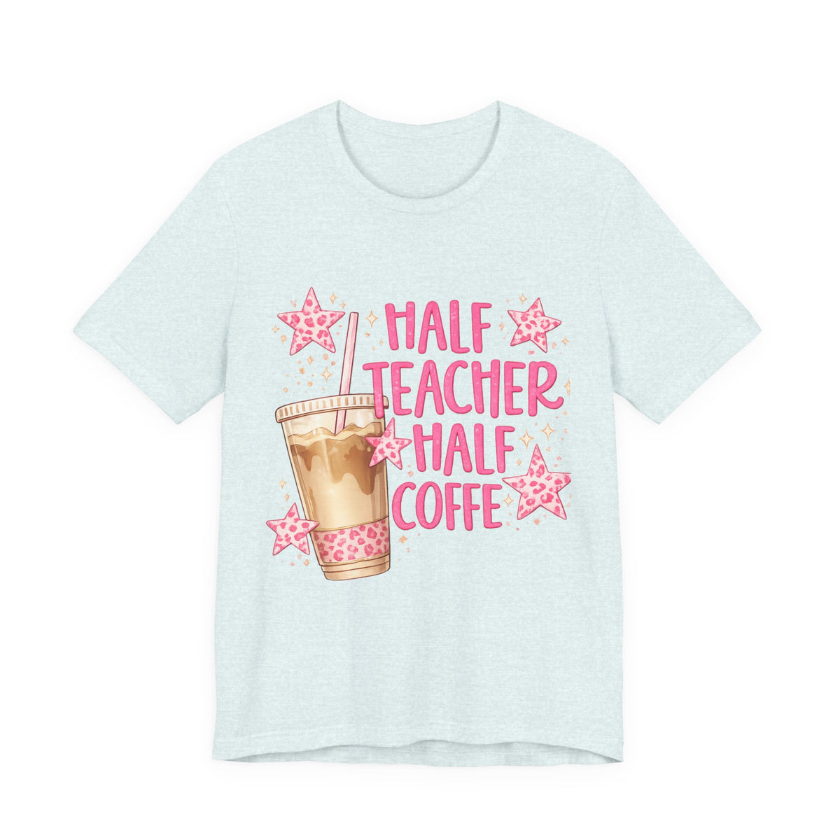 Half Teacher Half Coffee T-Shirt — Cute Pink Iced Coffee Teacher Tee