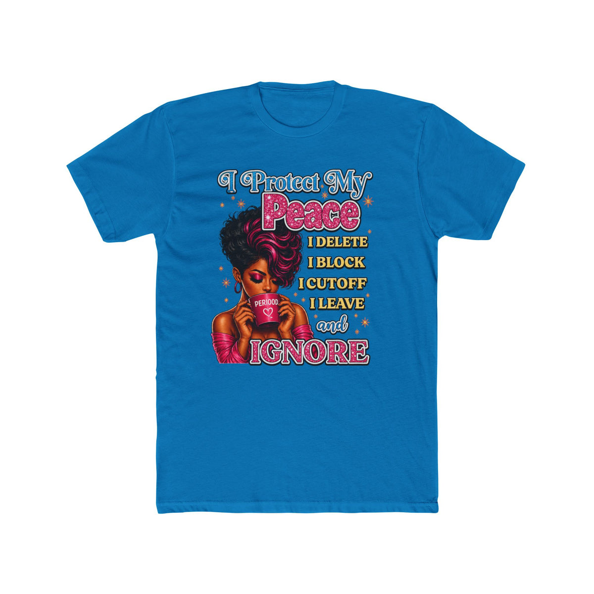 I Choose Me Every Time Tee — Self Love Graphic T-Shirt