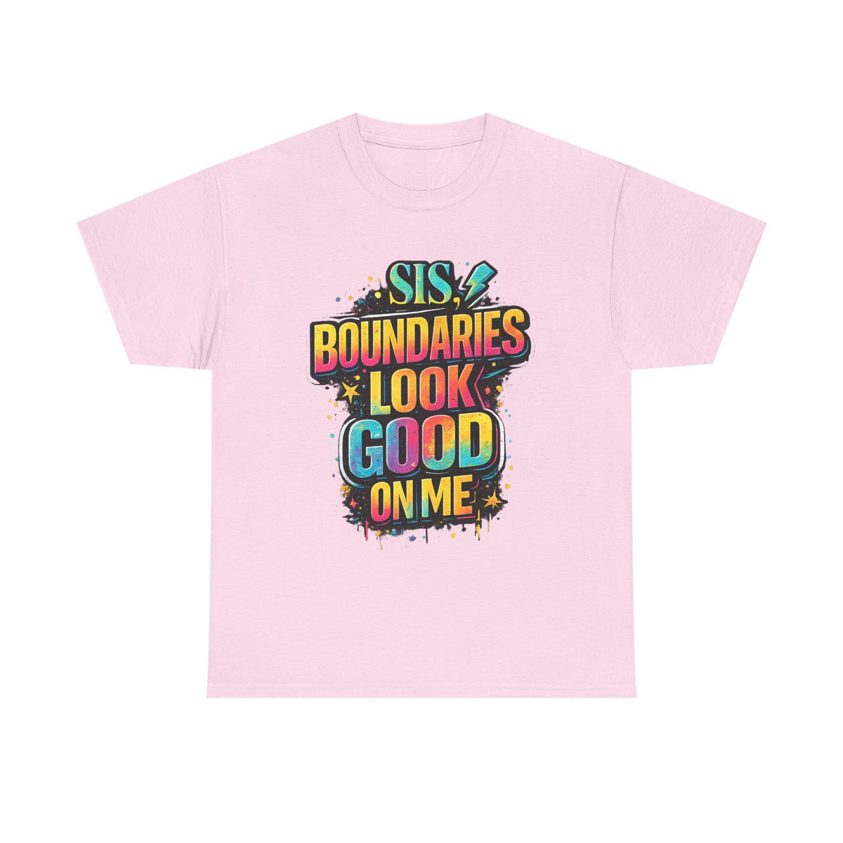 T‑Shirt — "Sis, Boundaries Look Good On Me" Bold Graphic Tee