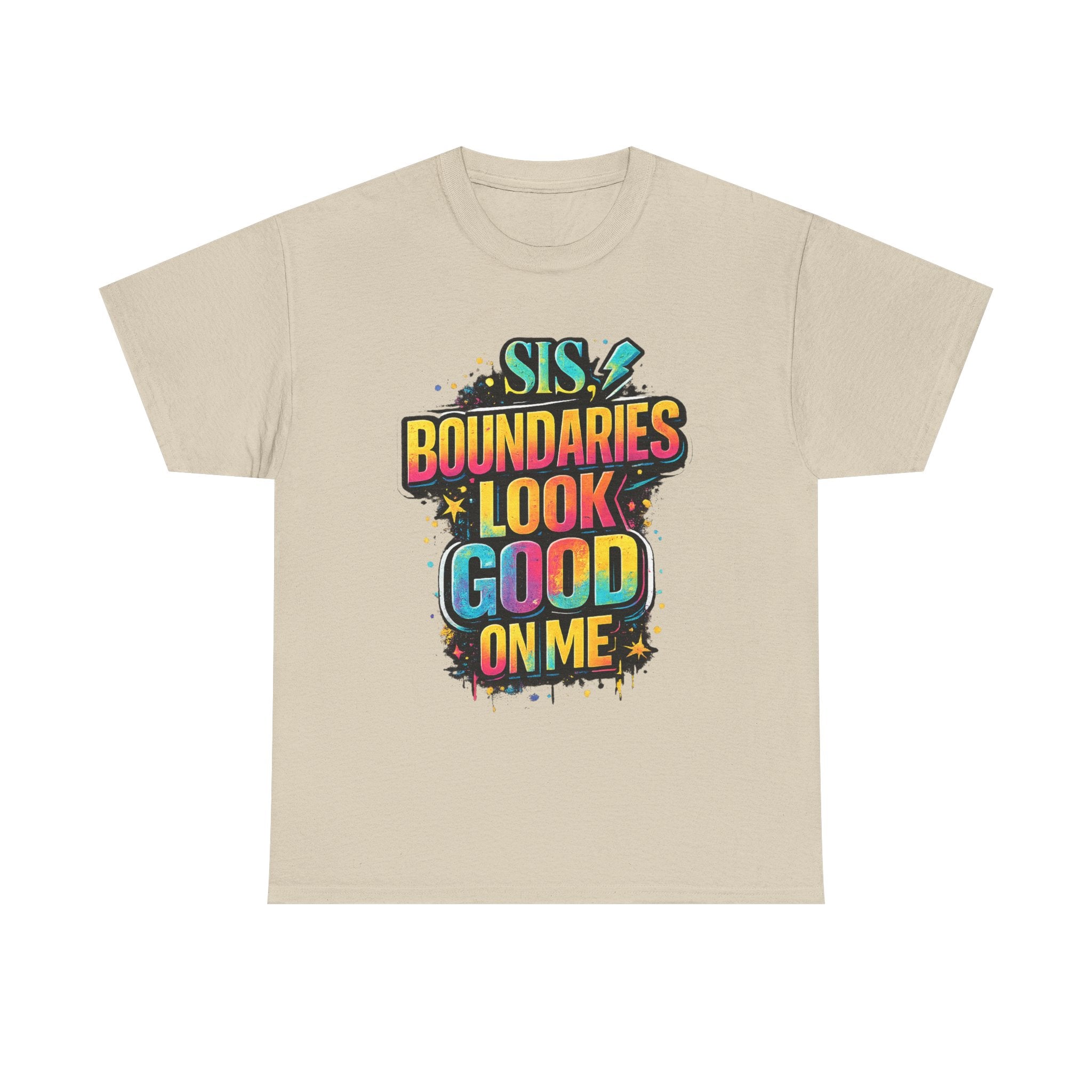 T‑Shirt — "Sis, Boundaries Look Good On Me" Bold Graphic Tee