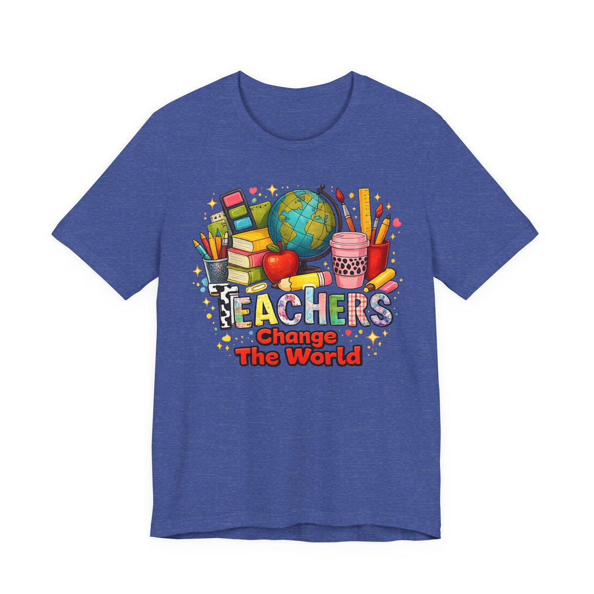 Teachers Change The World T-Shirt — Colorful Back-to-School Teacher Appreciation Tee