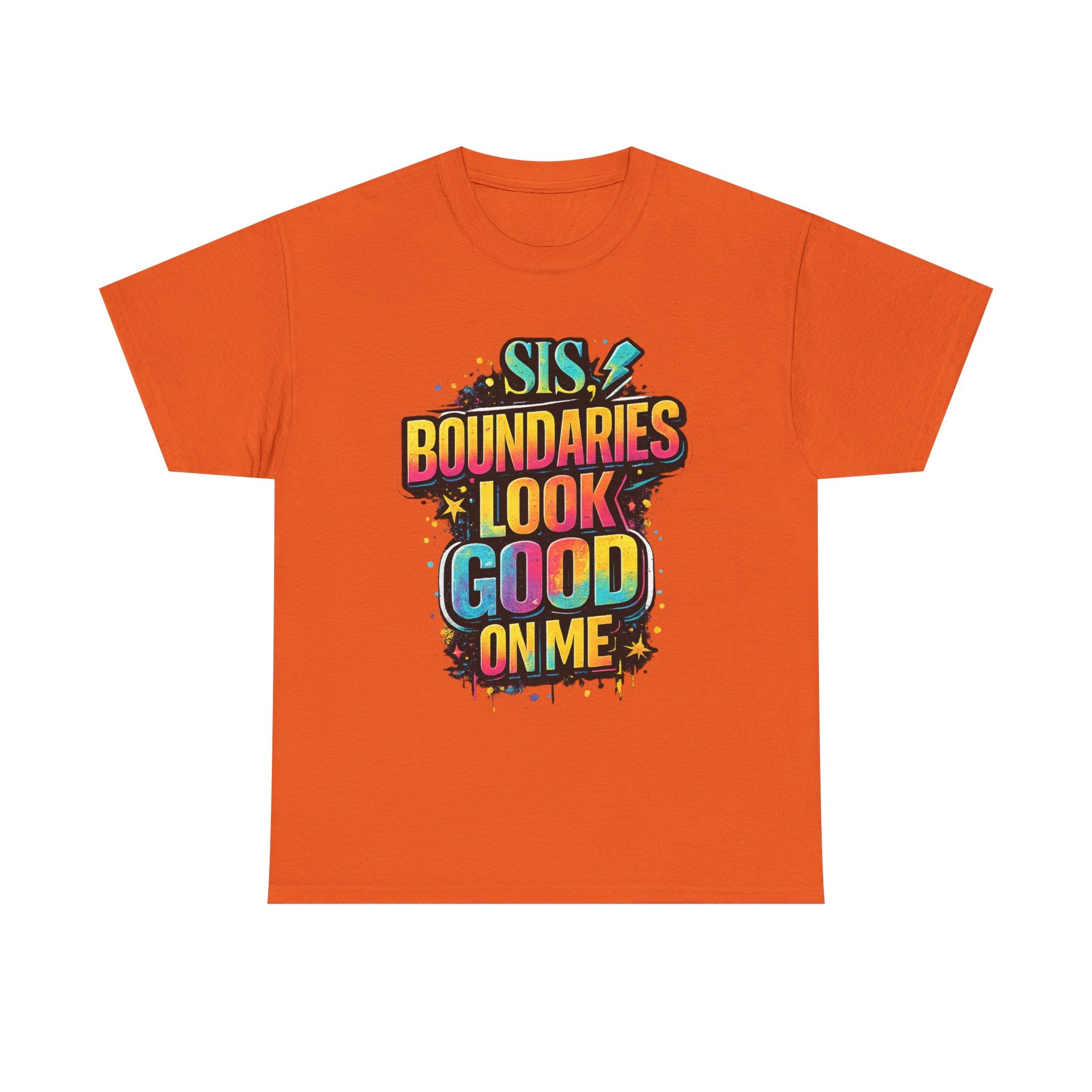 T‑Shirt — "Sis, Boundaries Look Good On Me" Bold Graphic Tee