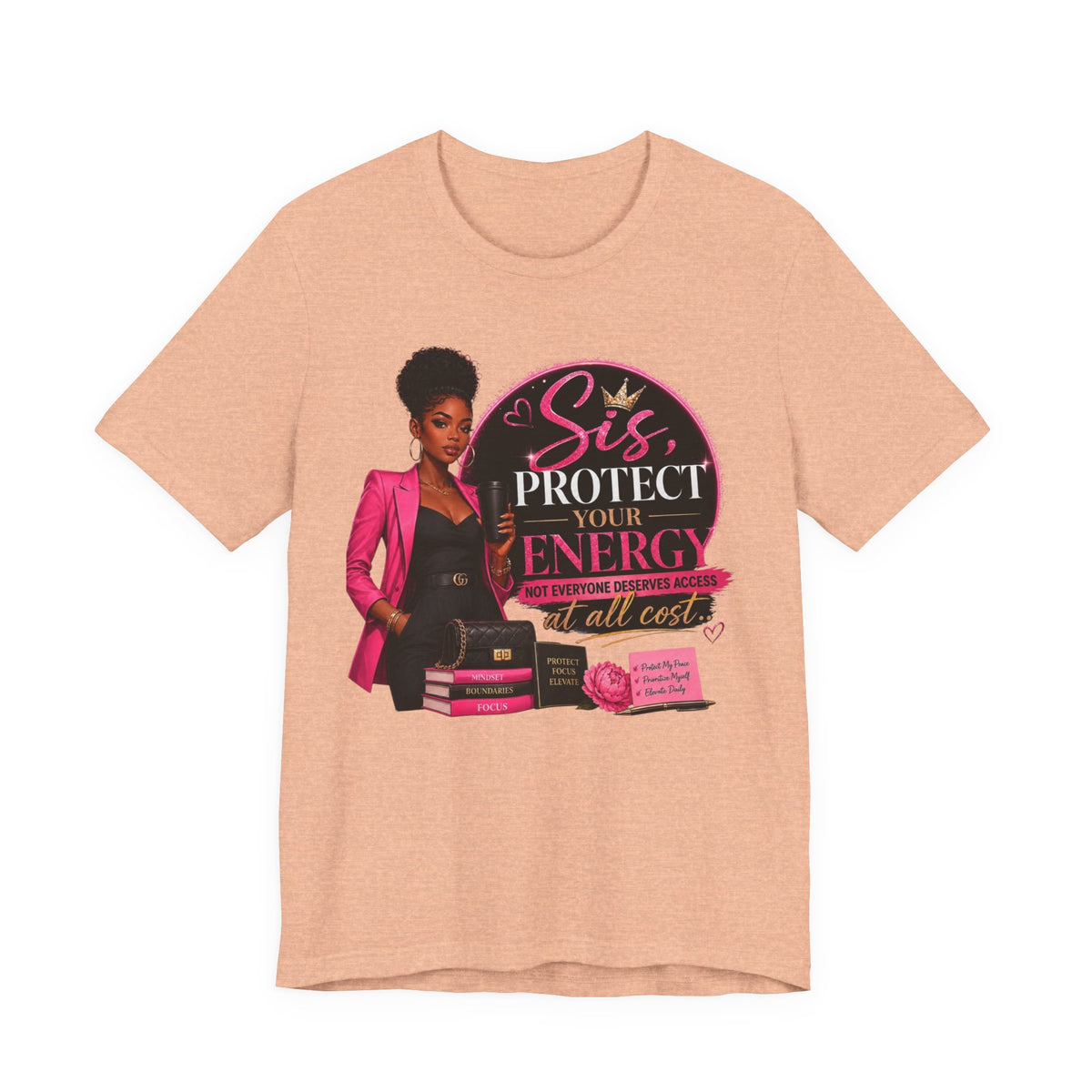 Sis Protect Your Energy Tee — Inspirational Black Woman Graphic T‑Shirt