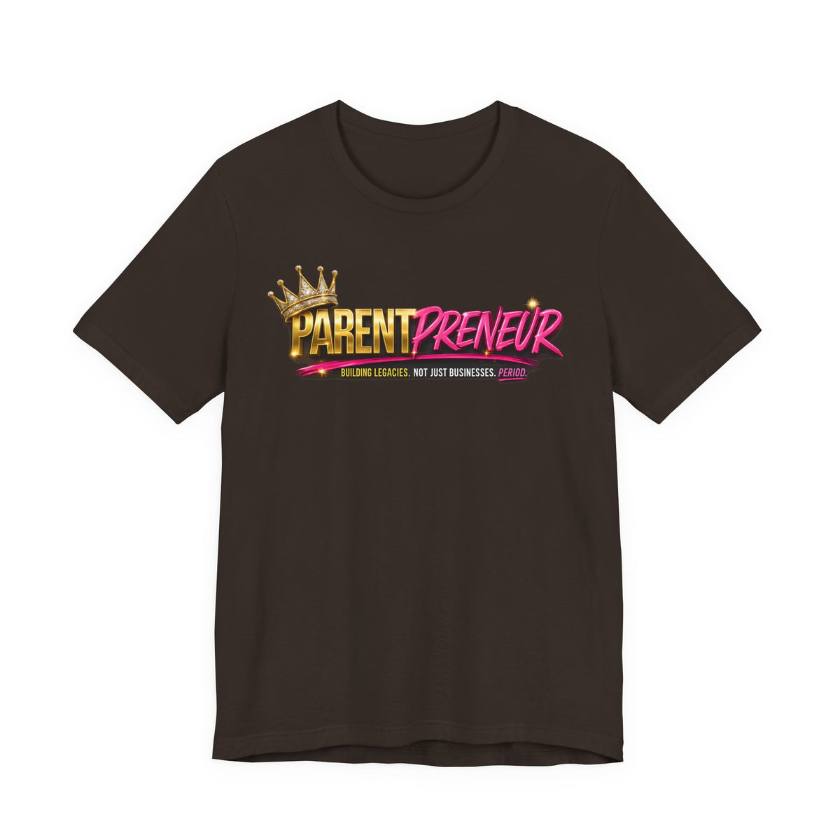Parentpreneur T‑Shirt — Crown Graphic Tee for Entrepreneur Parents