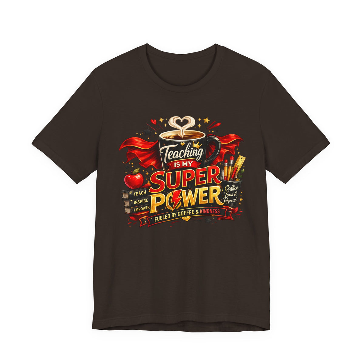 Teaching Is My Superpower T-Shirt — Teacher Appreciation Tee