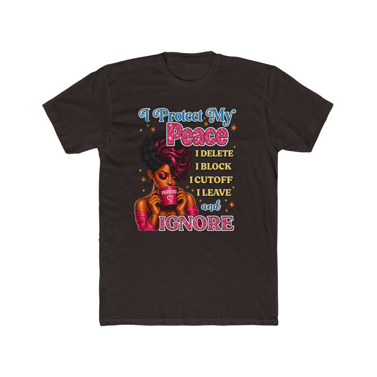 I Choose Me Every Time Tee — Self Love Graphic T-Shirt