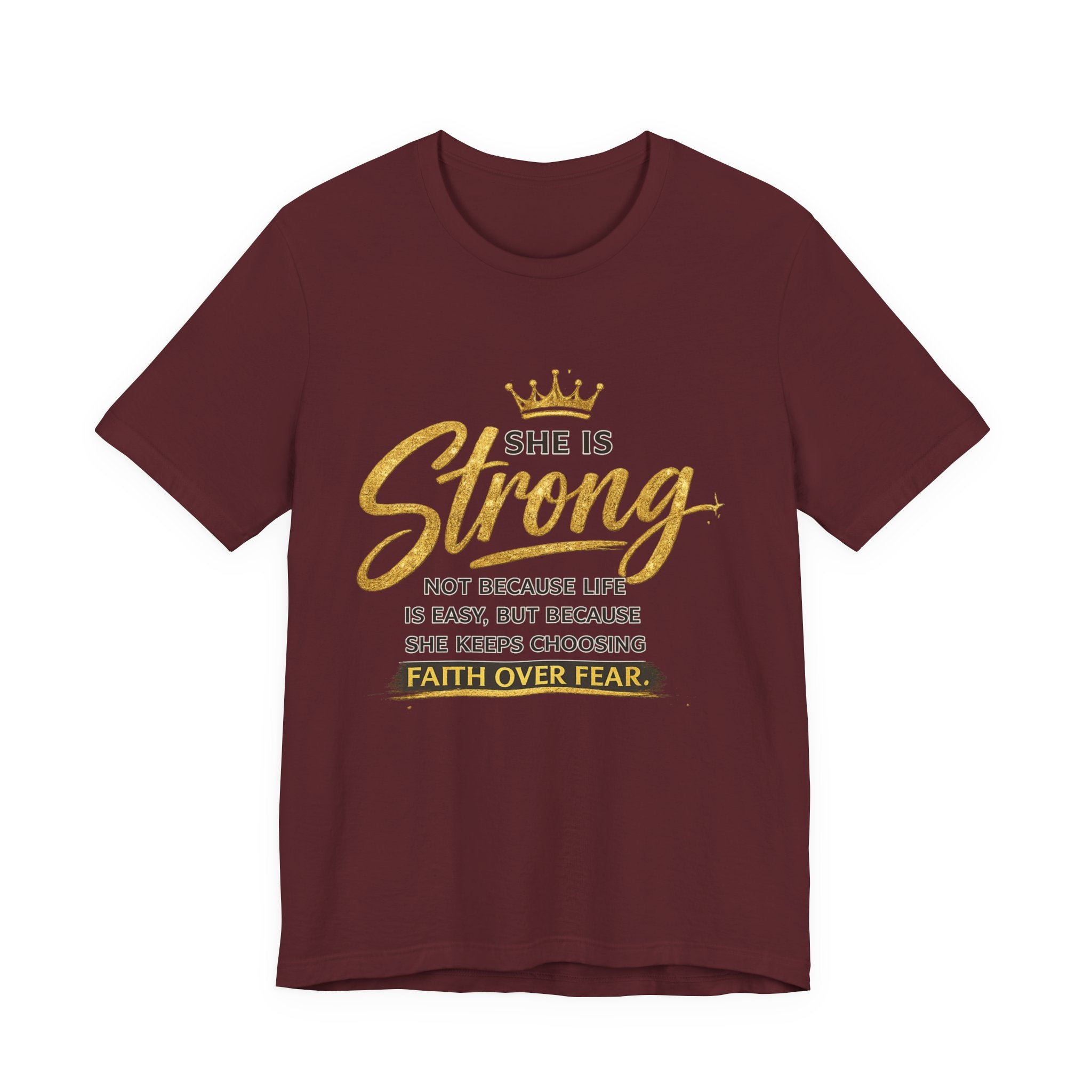 She Is Strong Tee — Inspirational Faith Over Fear Women's Graphic T-Shirt