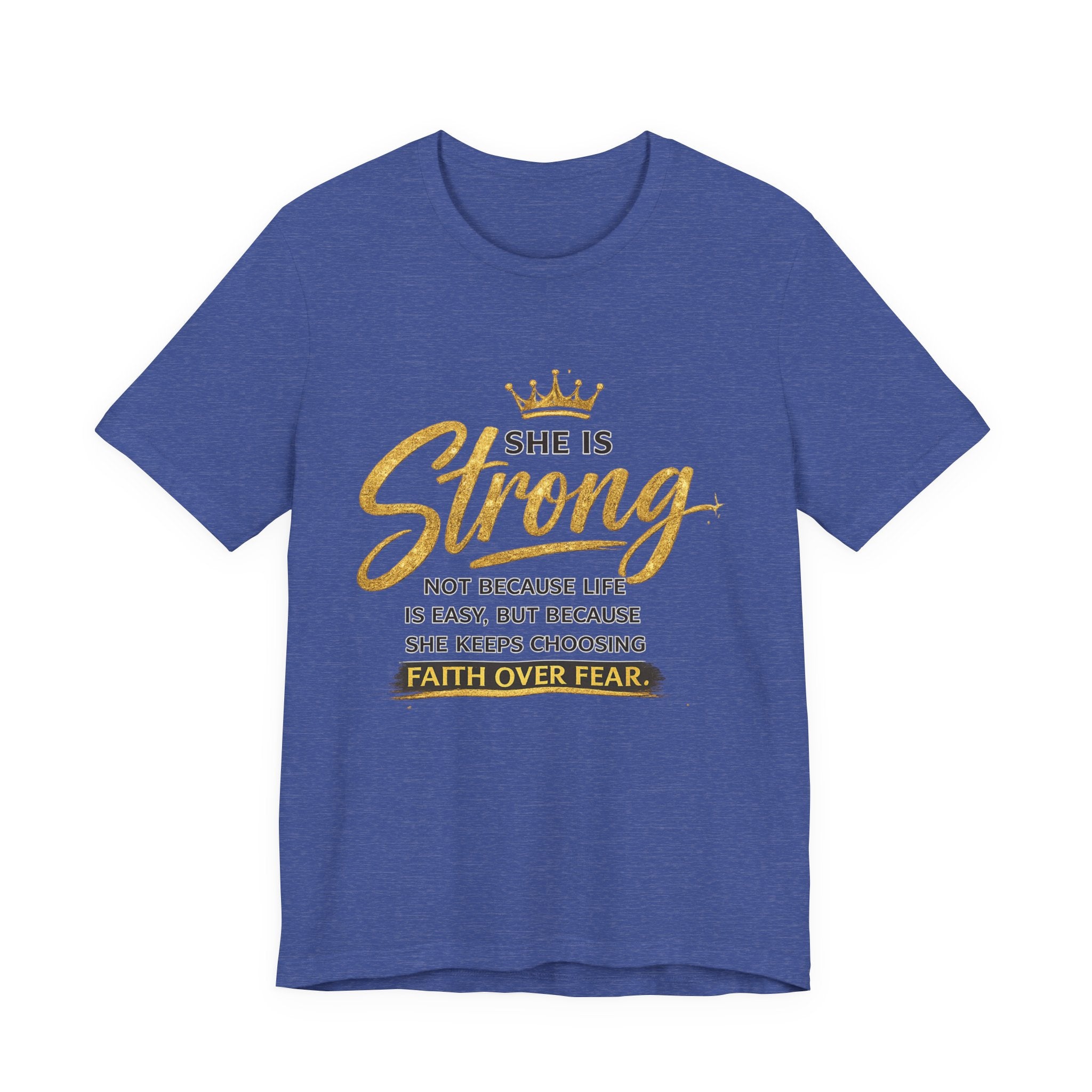 She Is Strong Tee — Inspirational Faith Over Fear Women's Graphic T-Shirt