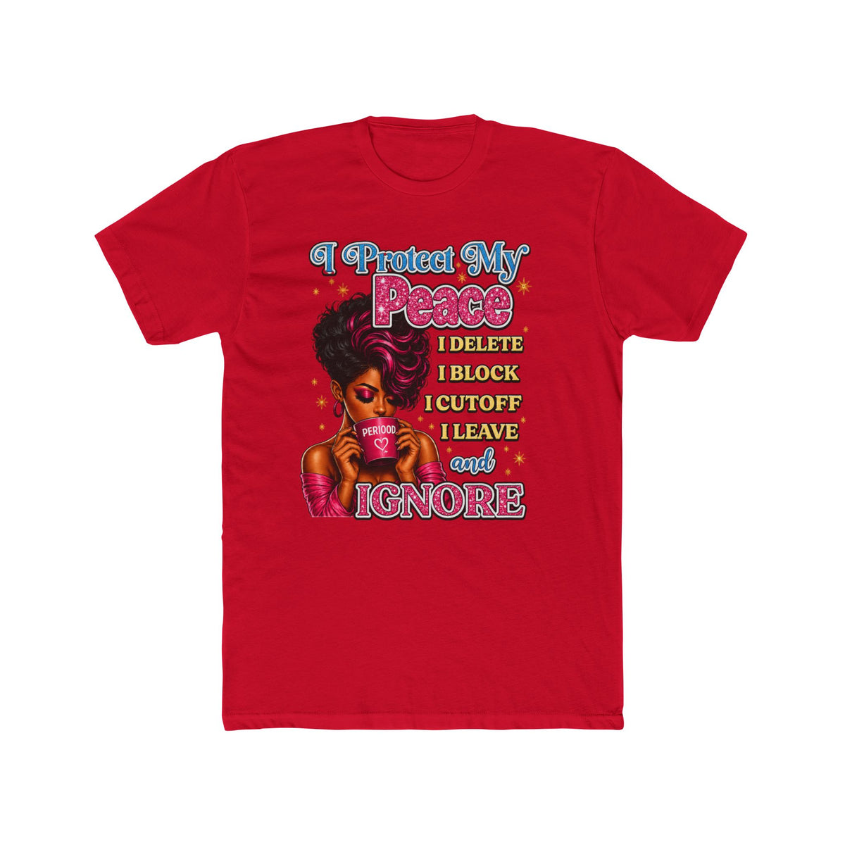 I Choose Me Every Time Tee — Self Love Graphic T-Shirt