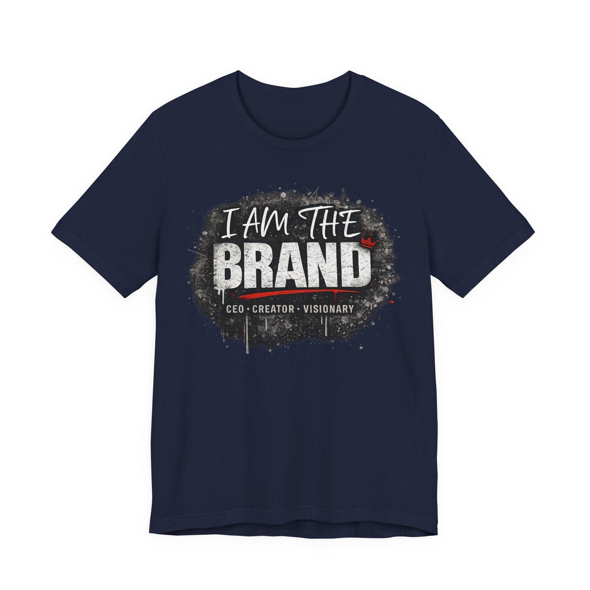 I Am The Brand T-Shirt — CEO Creator Visionary Graphic Tee