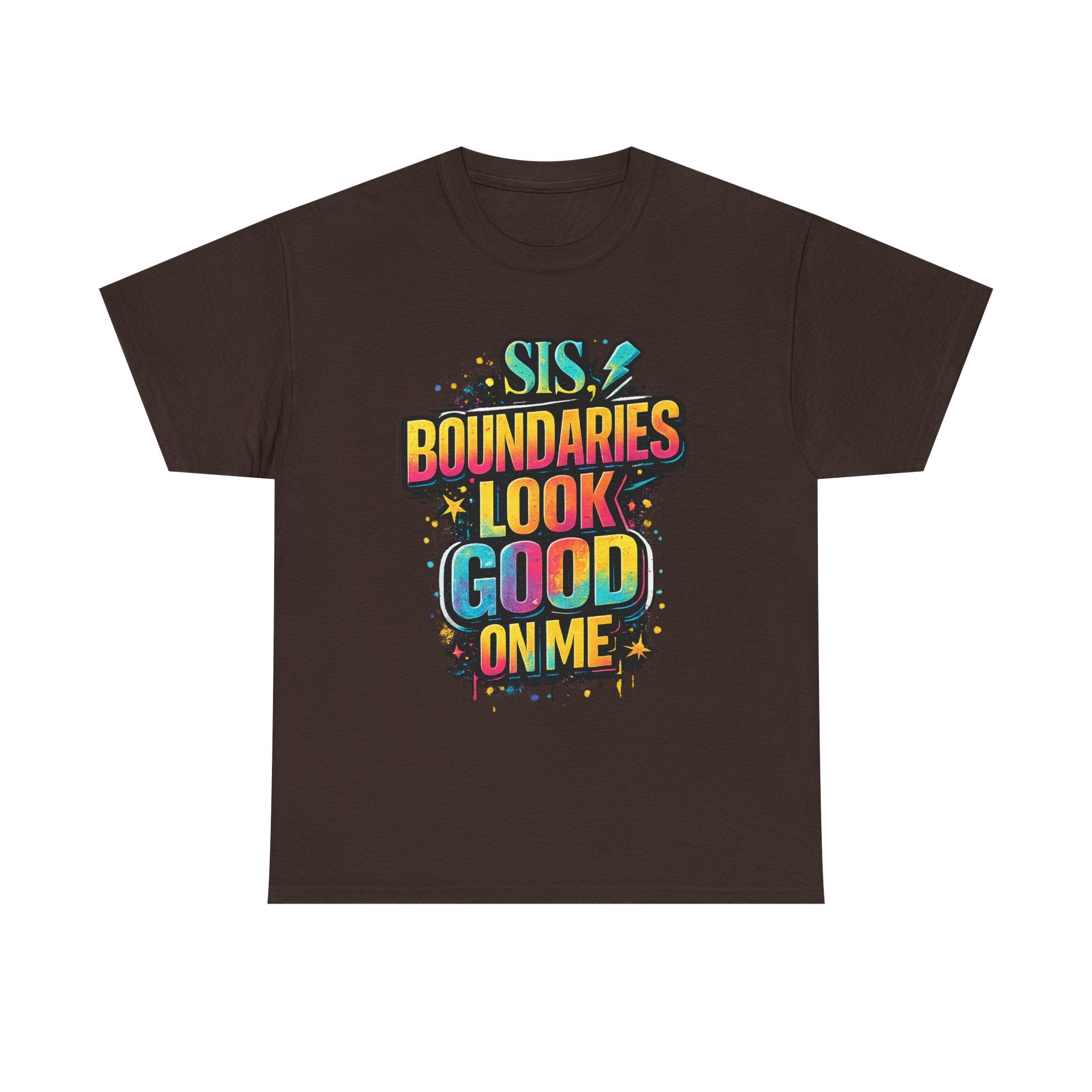 T‑Shirt — "Sis, Boundaries Look Good On Me" Bold Graphic Tee