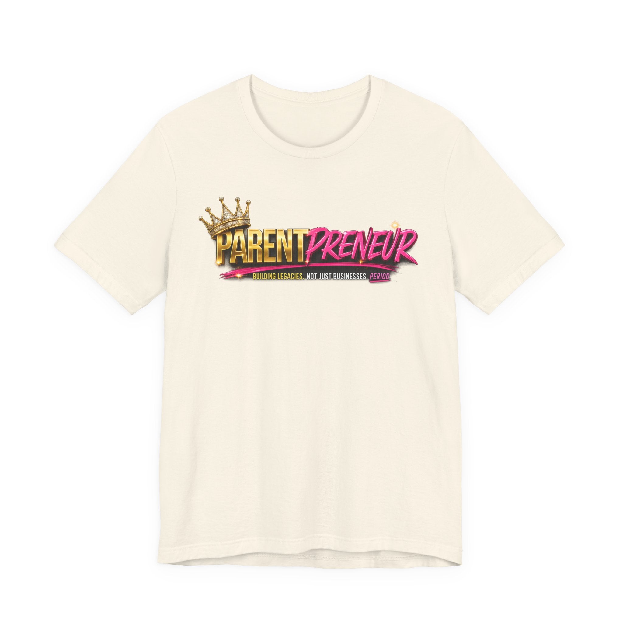 Parentpreneur T‑Shirt — Crown Graphic Tee for Entrepreneur Parents