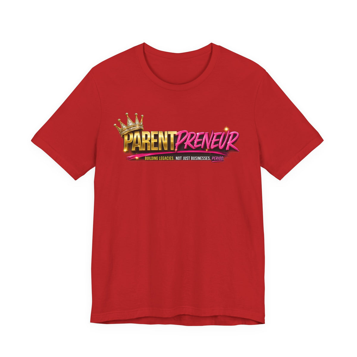 Parentpreneur T‑Shirt — Crown Graphic Tee for Entrepreneur Parents