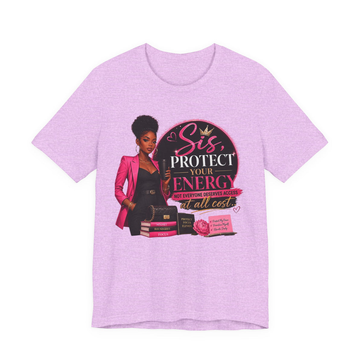 Sis Protect Your Energy Tee — Inspirational Black Woman Graphic T‑Shirt