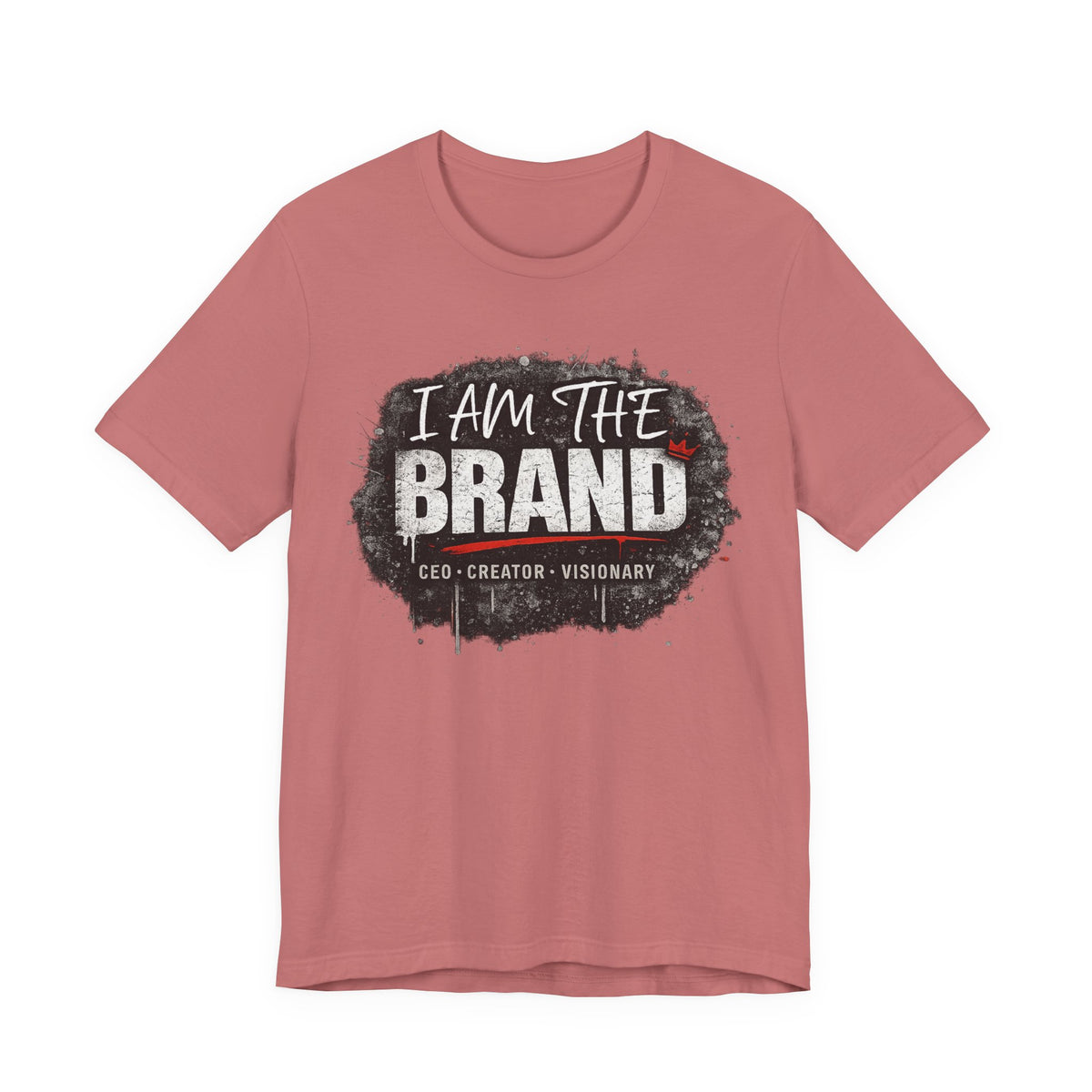 I Am The Brand T-Shirt — CEO Creator Visionary Graphic Tee