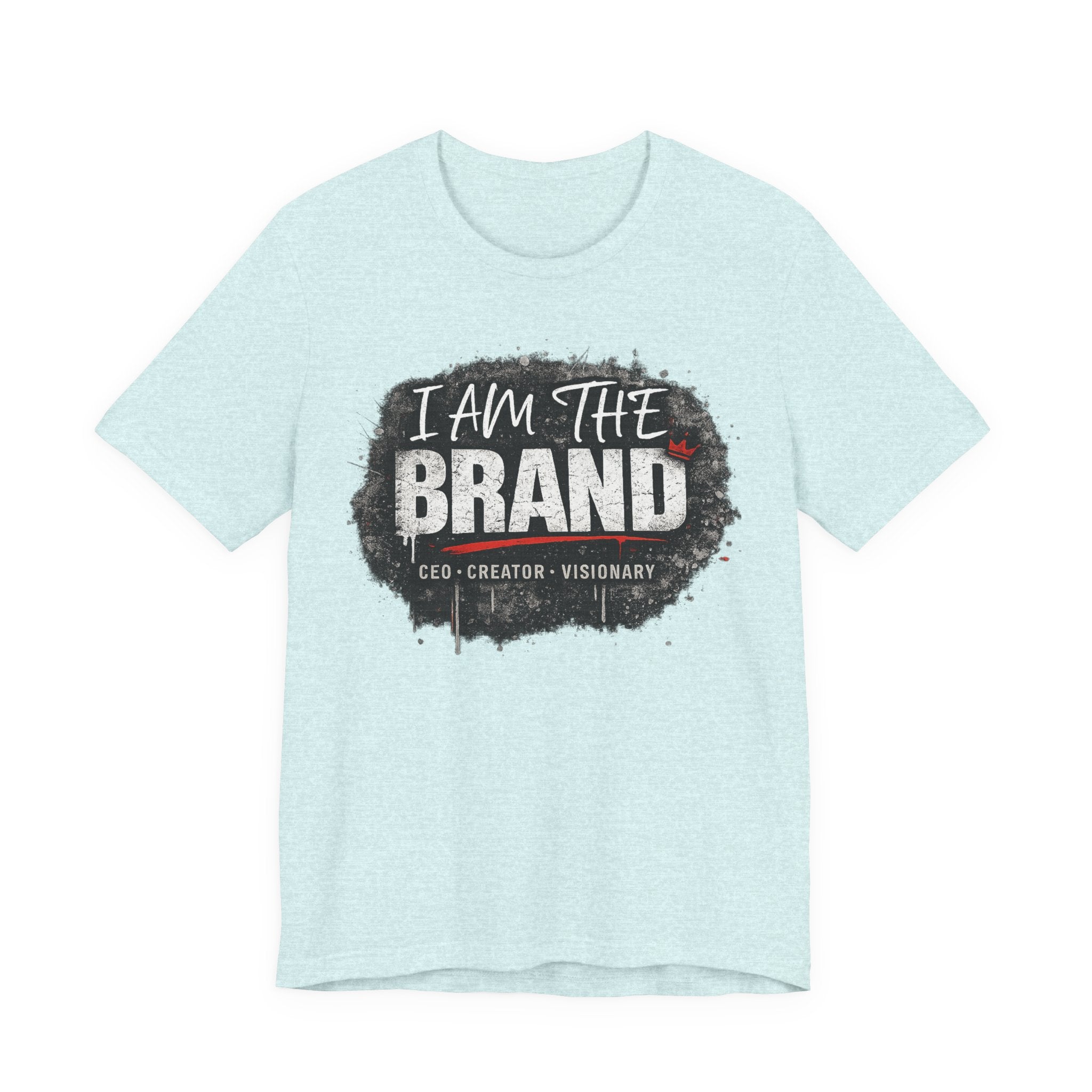 I Am The Brand T-Shirt — CEO Creator Visionary Graphic Tee