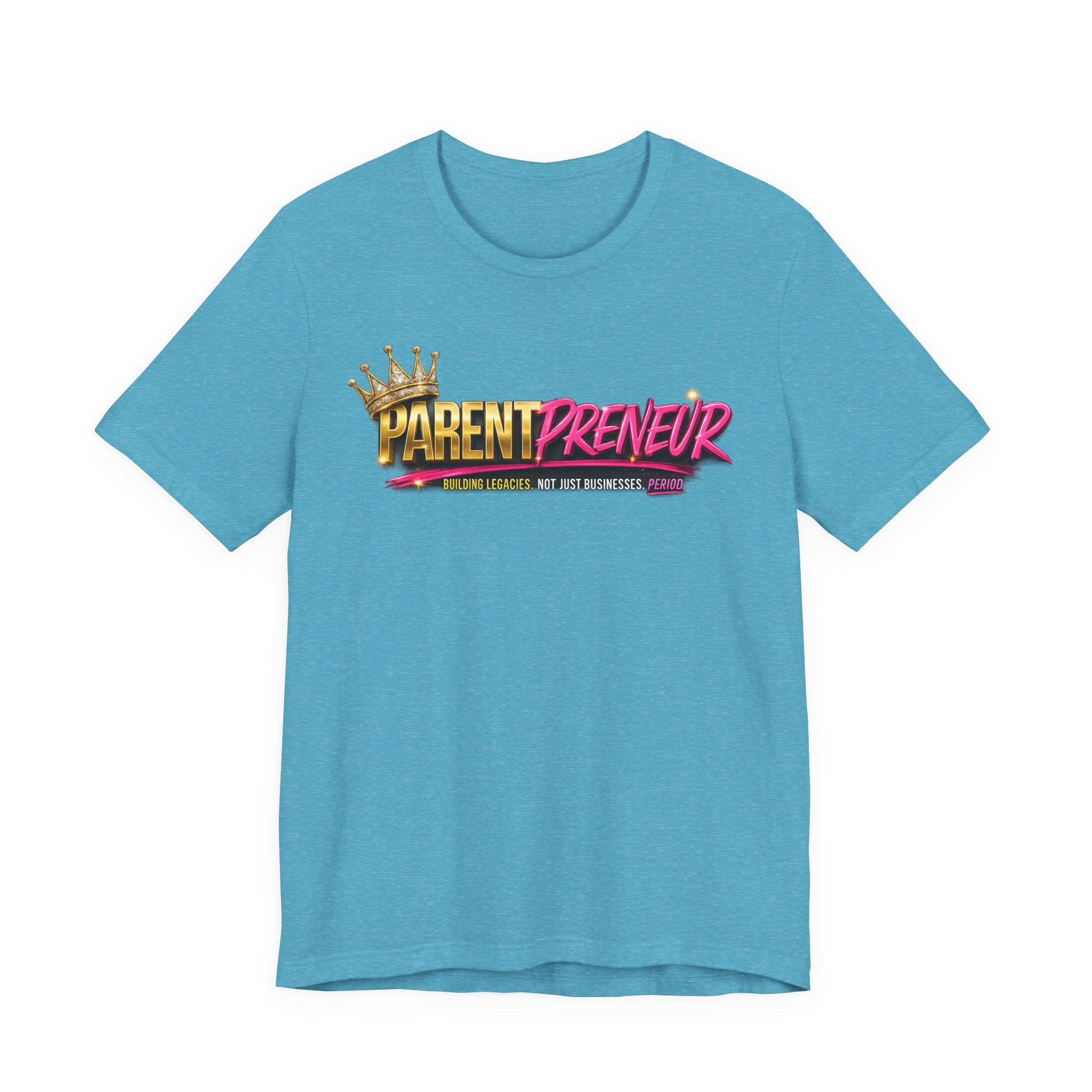 Parentpreneur T‑Shirt — Crown Graphic Tee for Entrepreneur Parents