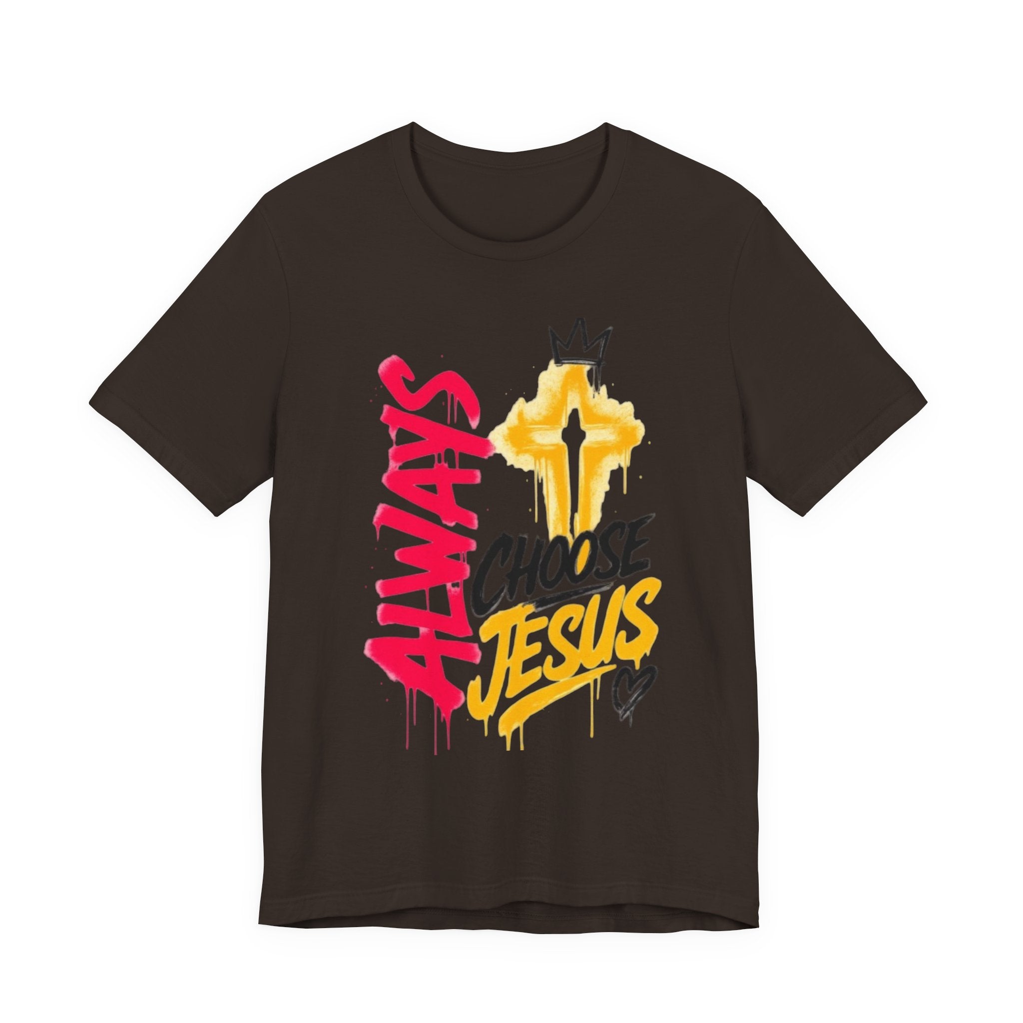 Always Choose Jesus T-Shirt — Christian Faith Graphic Tee