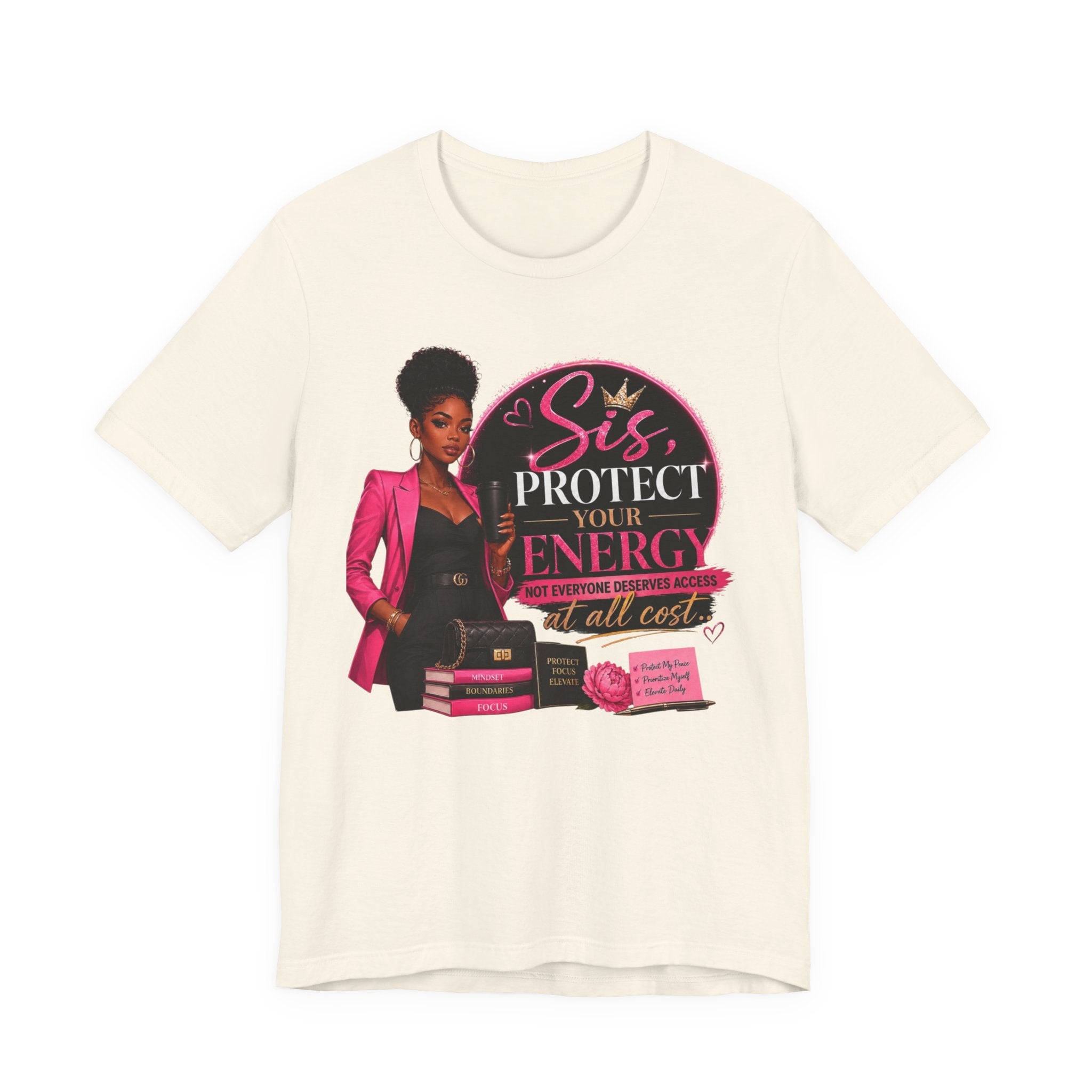 Sis Protect Your Energy Tee — Inspirational Black Woman Graphic T‑Shirt