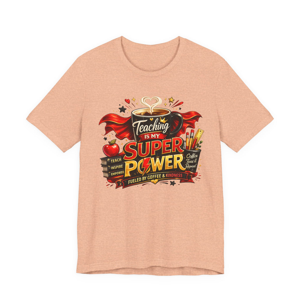 Teaching Is My Superpower T-Shirt — Teacher Appreciation Tee