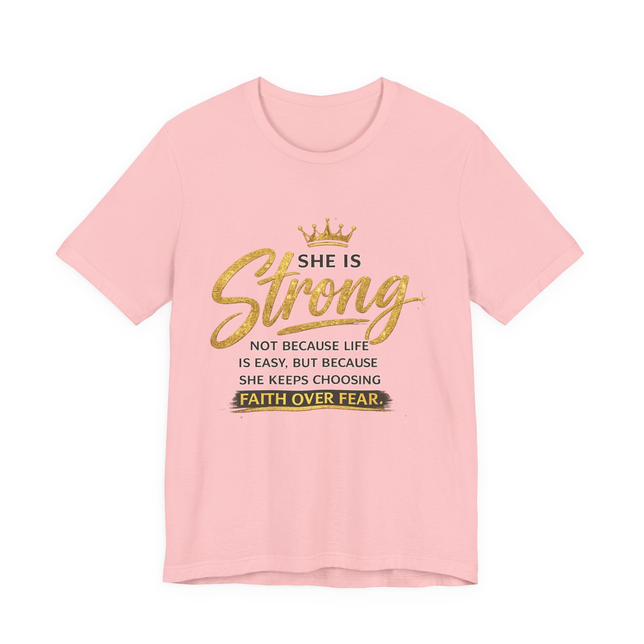 She Is Strong Tee — Inspirational Faith Over Fear Women's Graphic T-Shirt