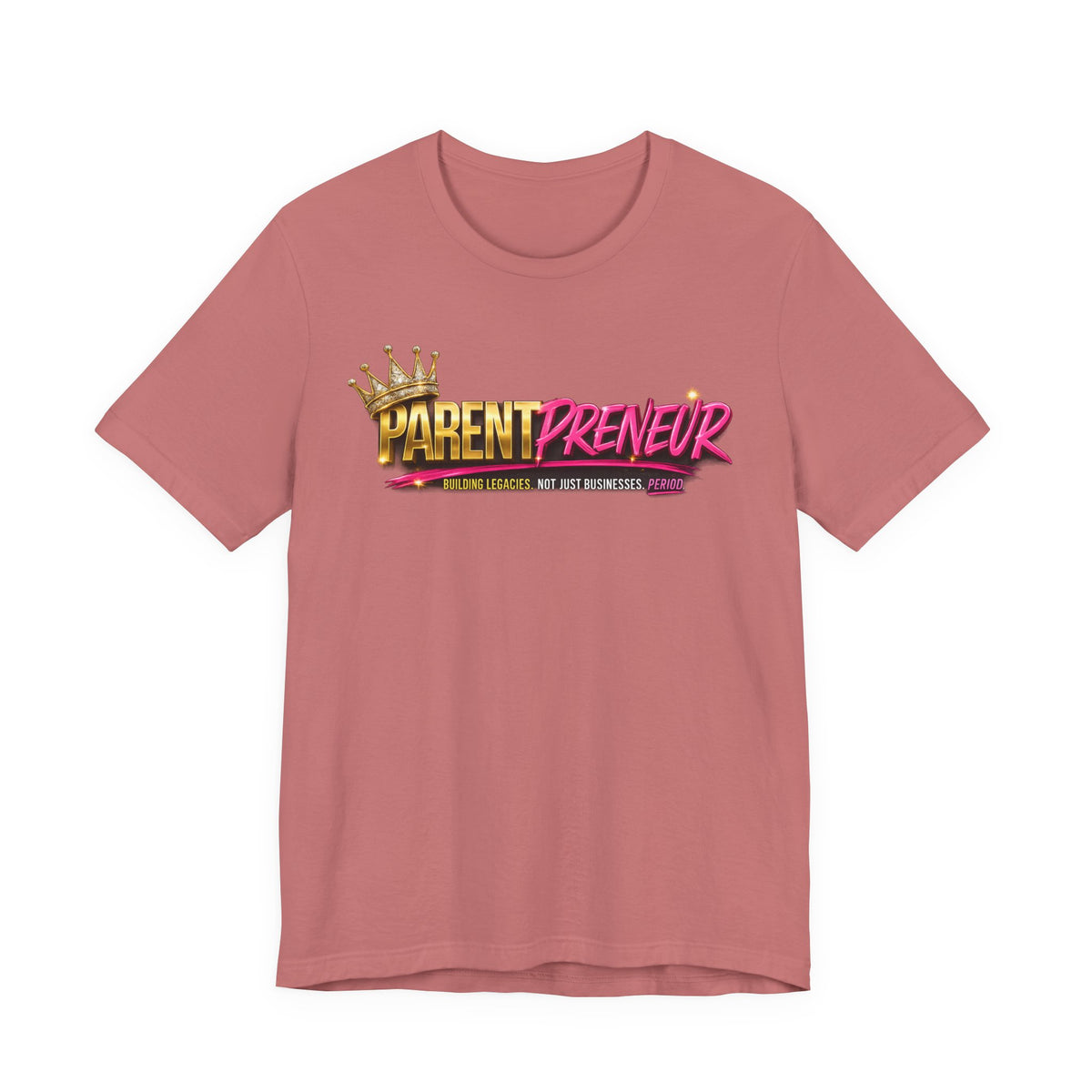 Parentpreneur T‑Shirt — Crown Graphic Tee for Entrepreneur Parents