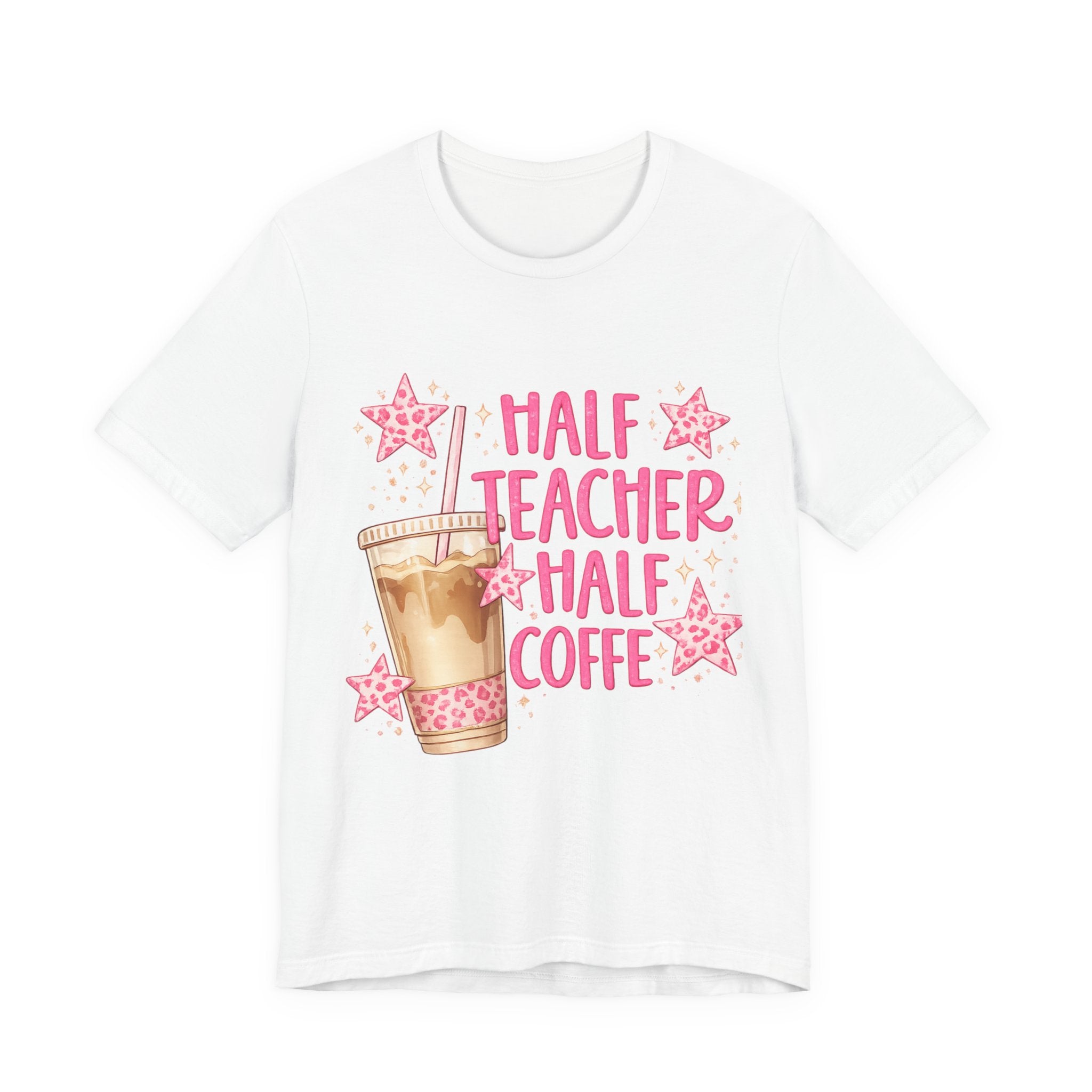 Half Teacher Half Coffee T-Shirt — Cute Pink Iced Coffee Teacher Tee