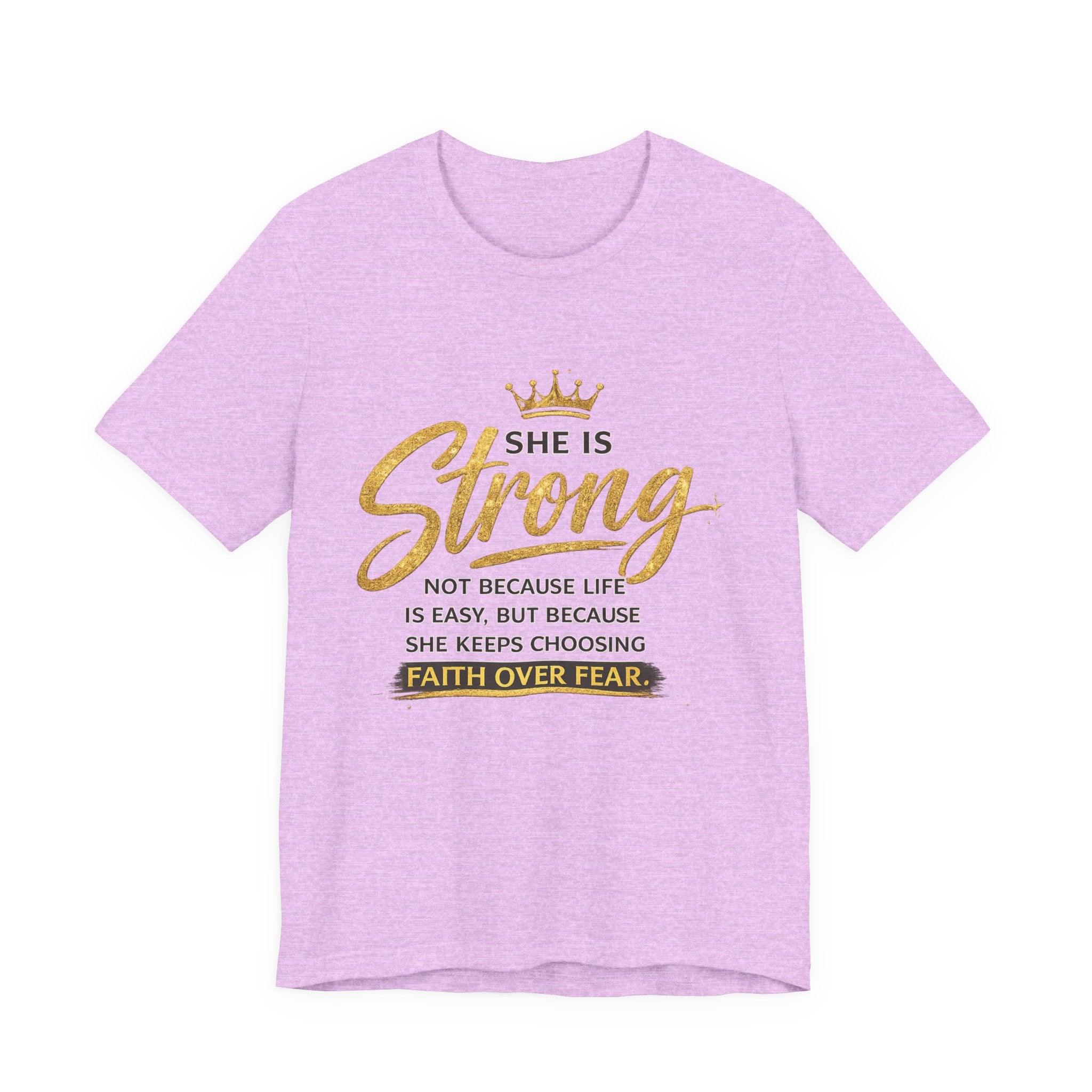 She Is Strong Tee — Inspirational Faith Over Fear Women's Graphic T-Shirt