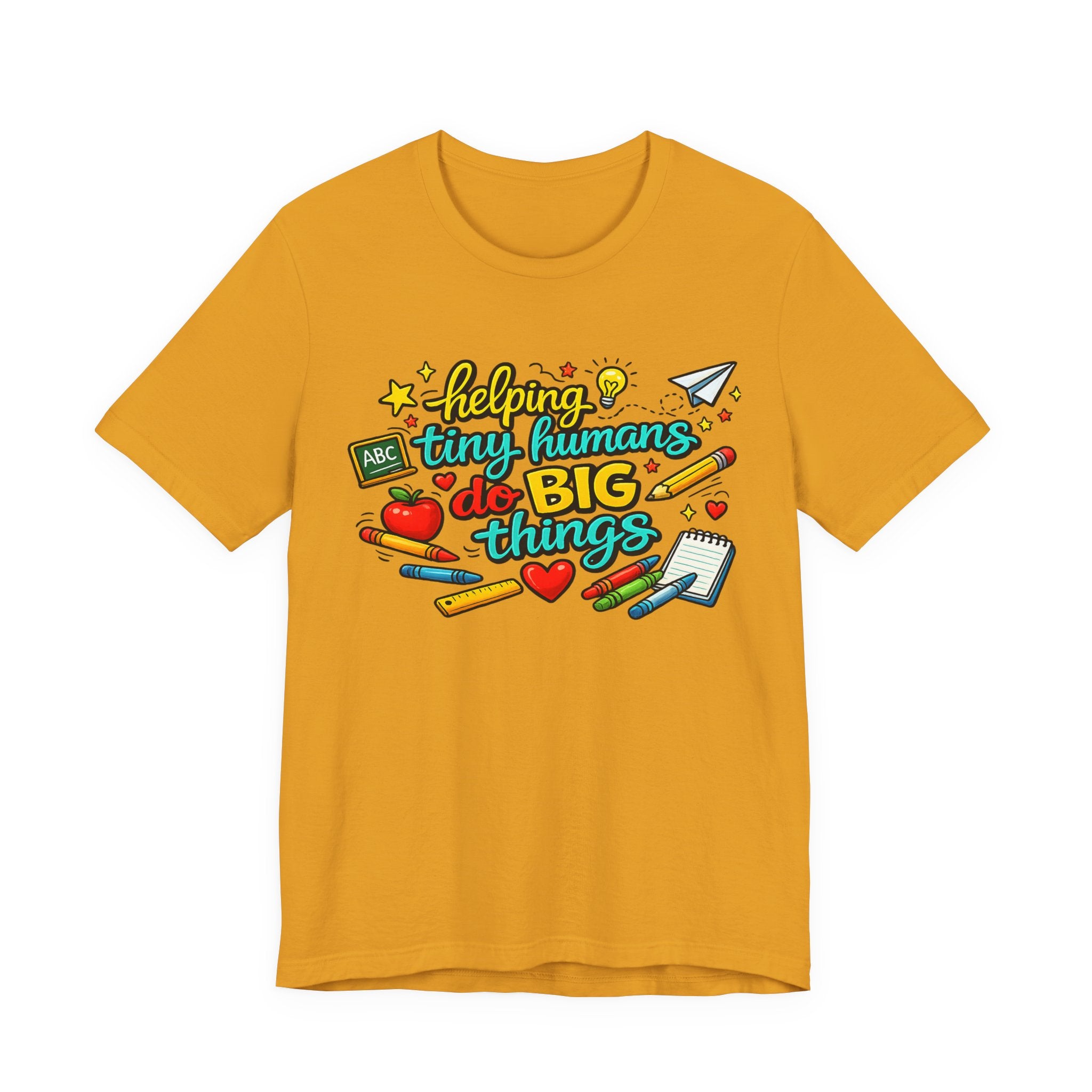 Teacher T‑Shirt "Helping Tiny Humans Do Big Things" — Cute School Staff Gift