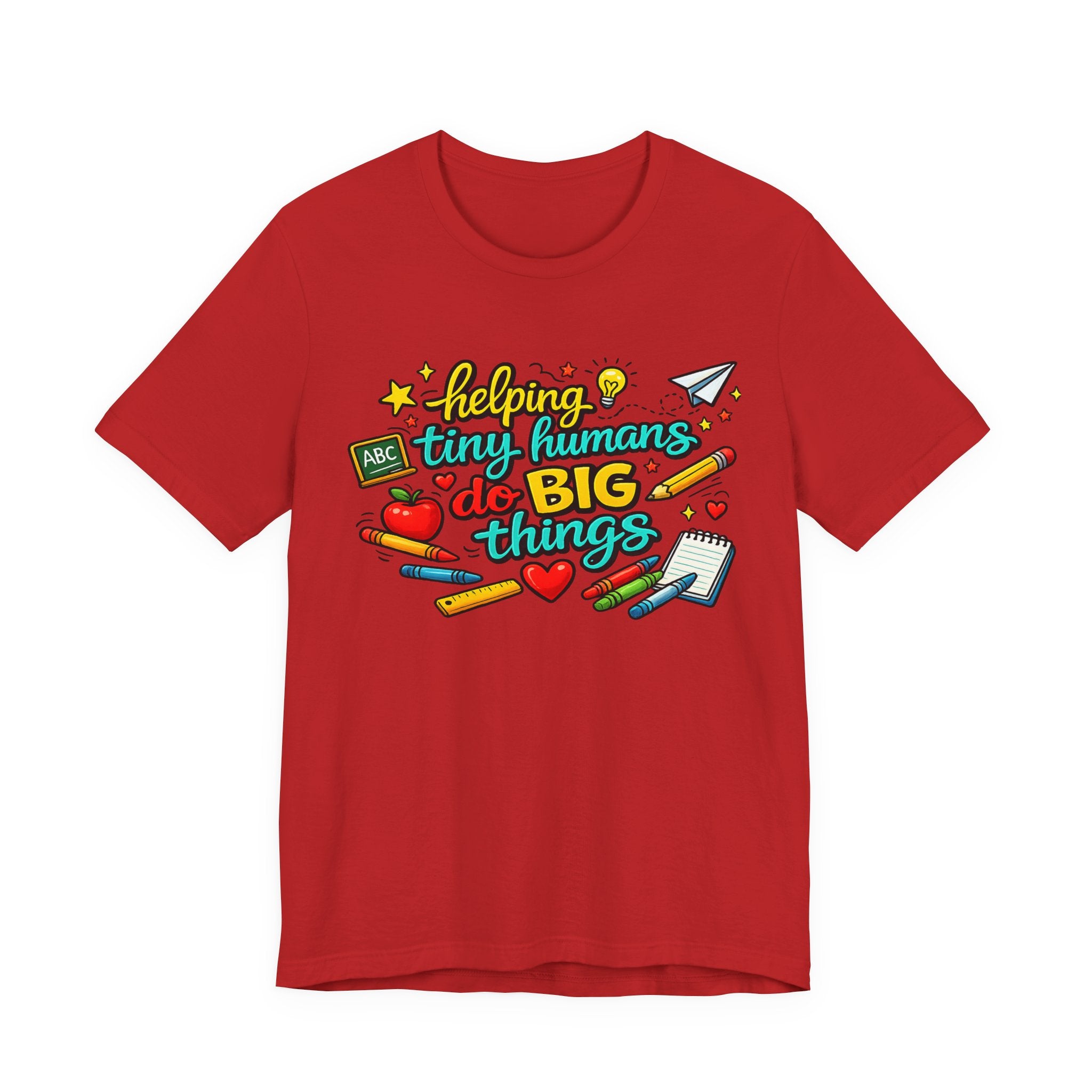 Teacher T‑Shirt "Helping Tiny Humans Do Big Things" — Cute School Staff Gift