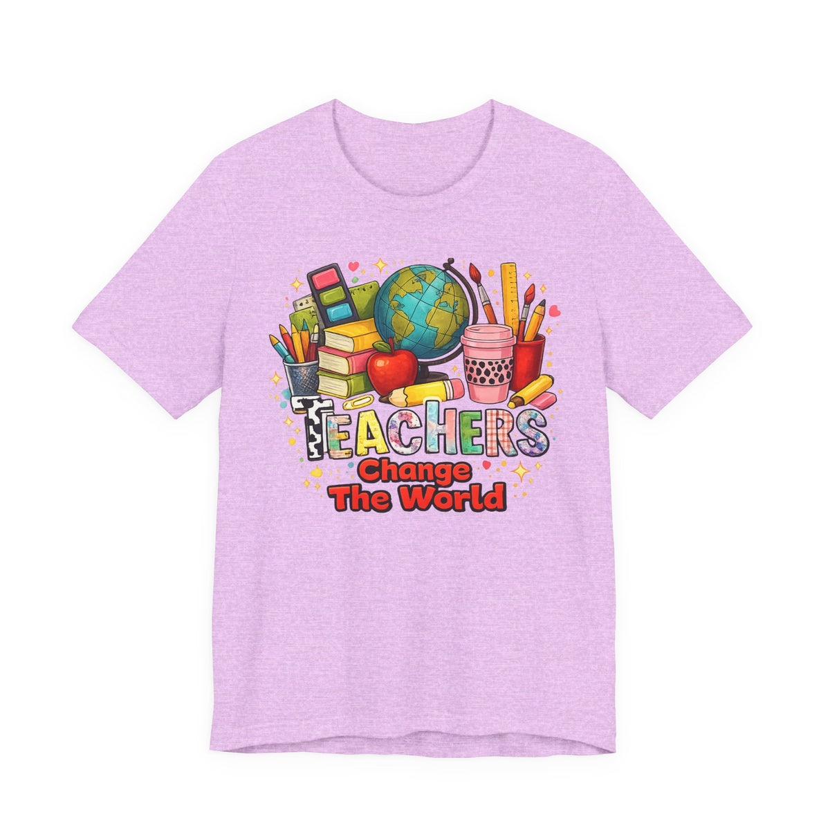 Teachers Change The World T-Shirt — Colorful Back-to-School Teacher Appreciation Tee